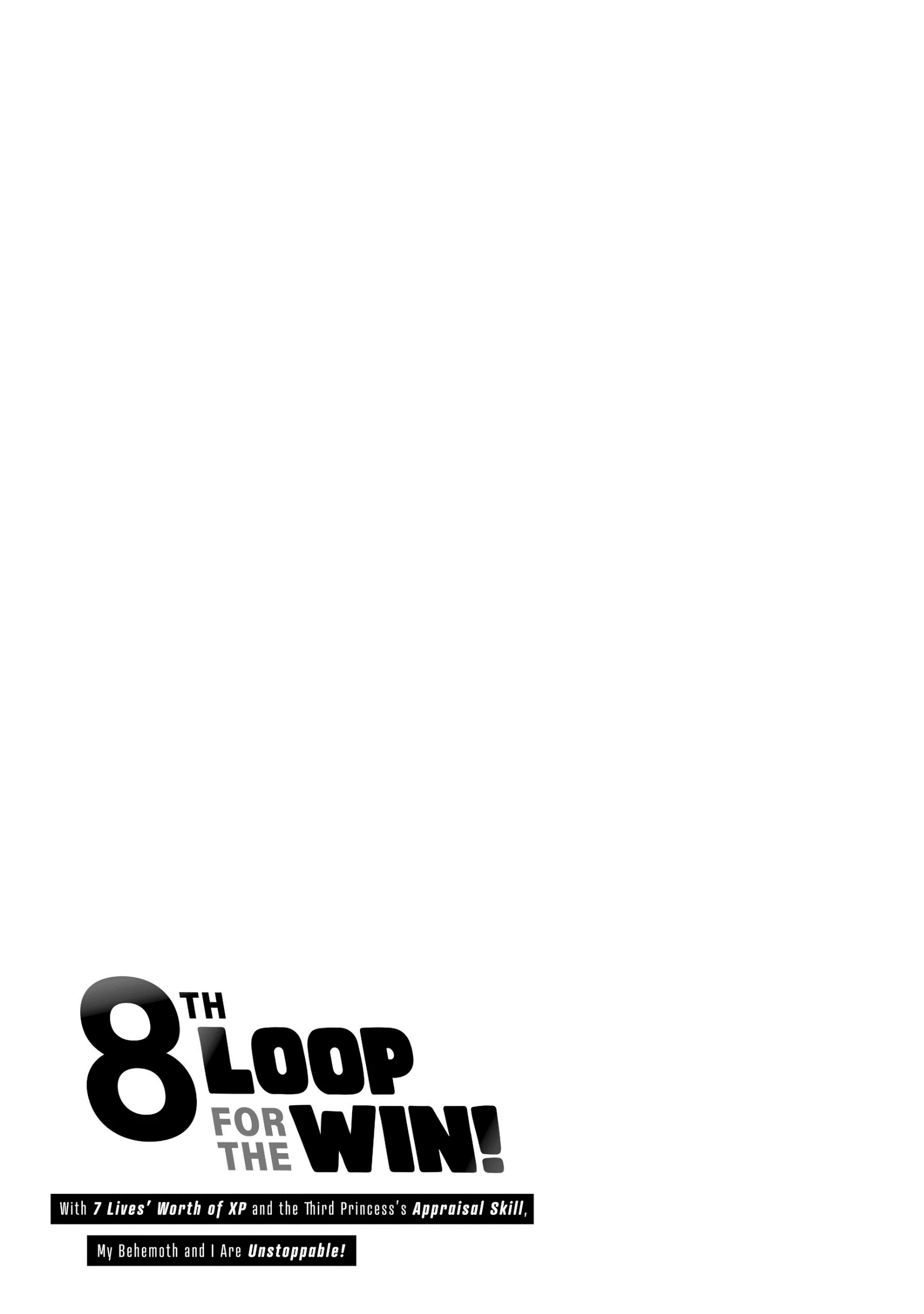 8th Loop for the Win! With Seven Lives' Worth of XP and the Third Princess's Appraisal Skill, My Behemoth and I Are Unstoppable! [Official] - Chapter 12 - Page 46