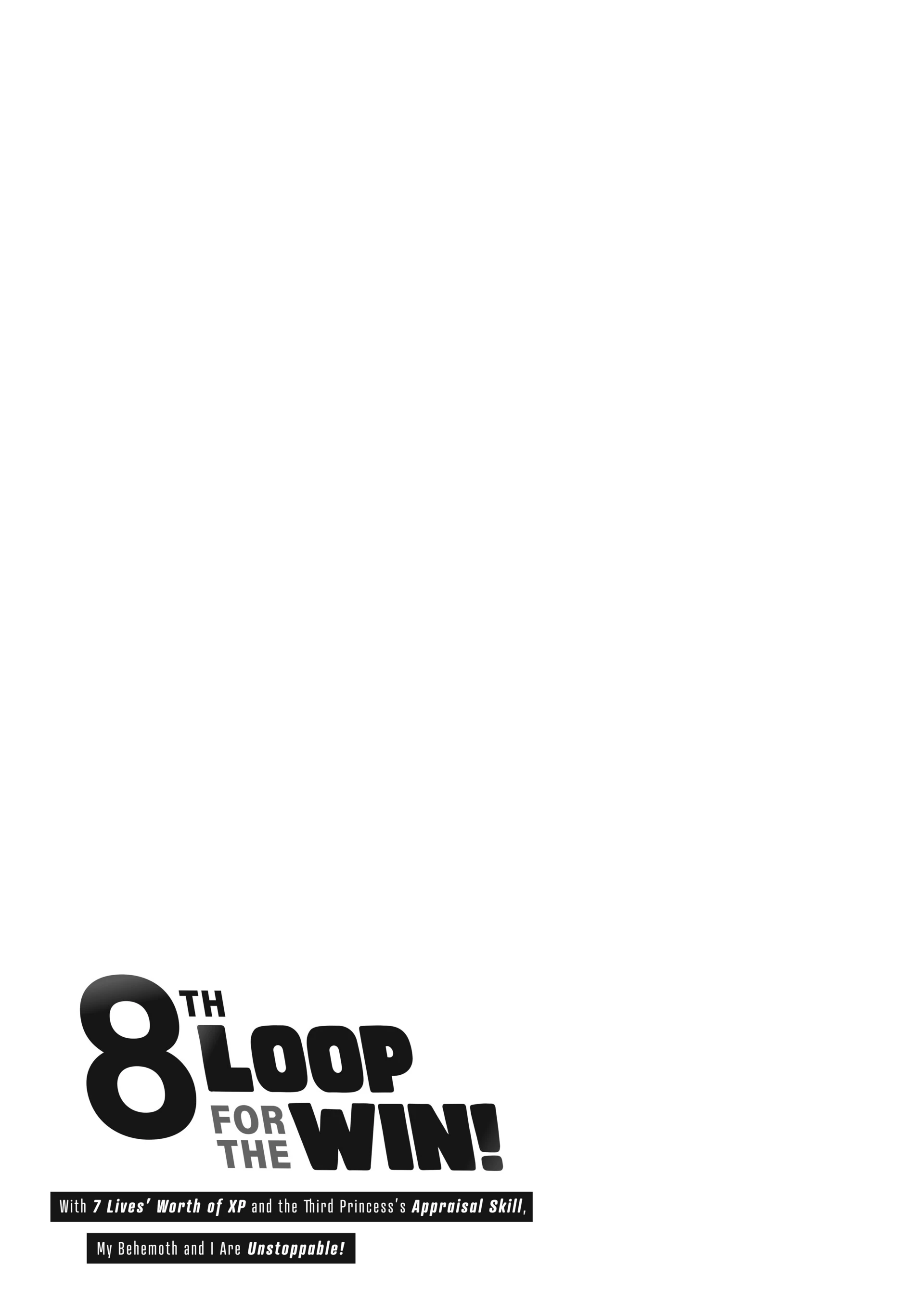 8th Loop for the Win! With Seven Lives' Worth of XP and the Third Princess's Appraisal Skill, My Behemoth and I Are Unstoppable! [Official] - Chapter 8 - Page 35